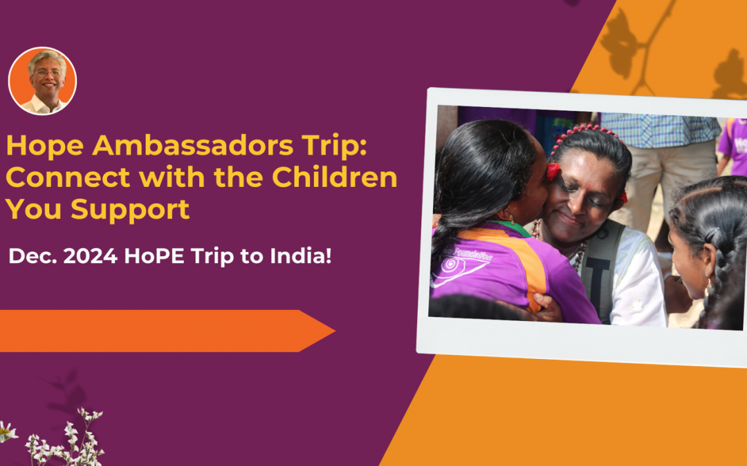 Hope Ambassadors Trip: Connect with the Children You Support